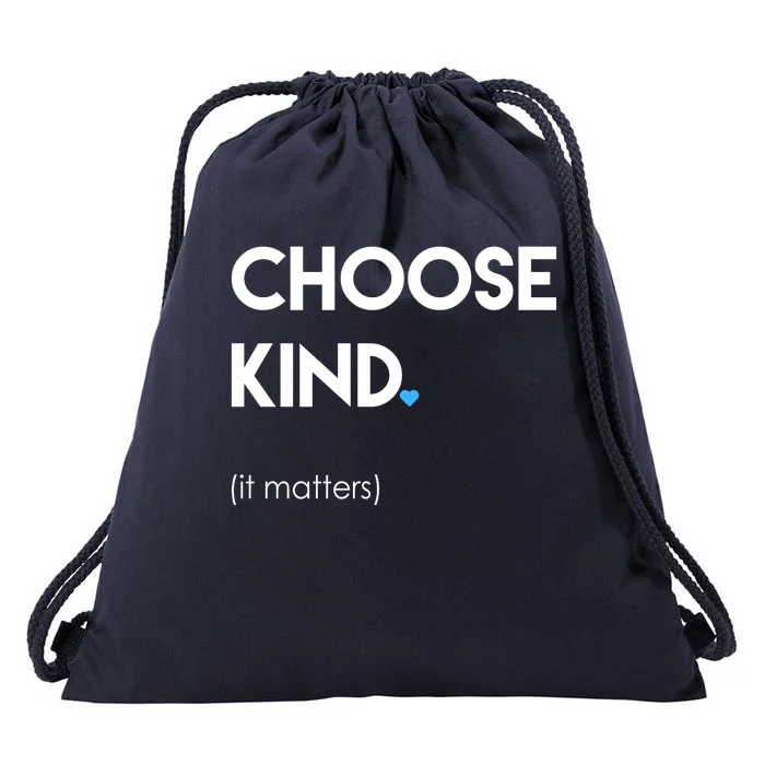 Choose Kind It Matters Drawstring Bag