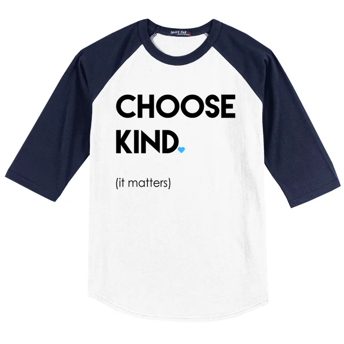 Choose Kind It Matters Baseball Sleeve Shirt