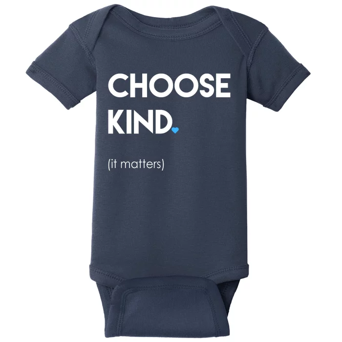 Choose Kind It Matters Baby Bodysuit