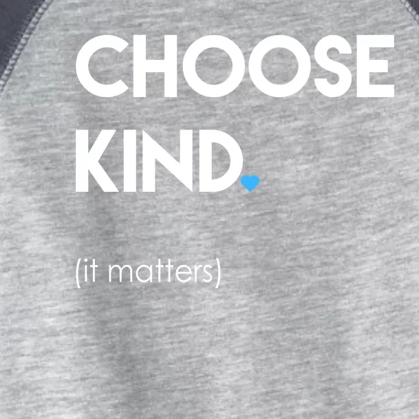 Choose Kind It Matters Toddler Fine Jersey T-Shirt