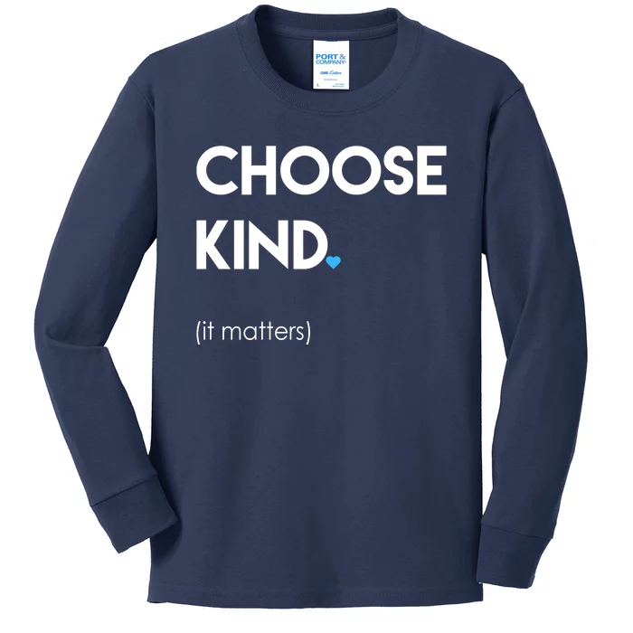 Choose Kind It Matters Kids Long Sleeve Shirt