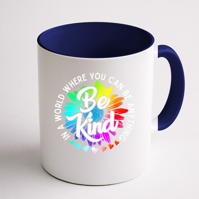 Choose Kindness In A World Where You Can Be Anything Be Kind Cute Daisy Flower R Front & Back Coffee Mug