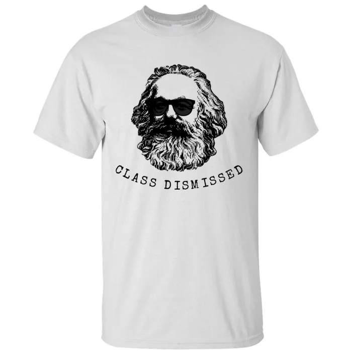 Cool Karl Marx Funny Socialism Class Dismissed Tall T-Shirt