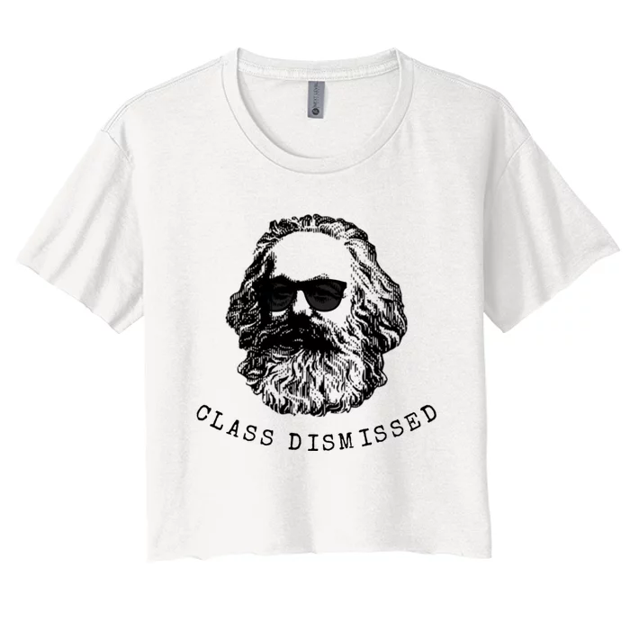 Cool Karl Marx Funny Socialism Class Dismissed Women's Crop Top Tee