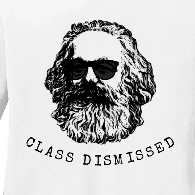 Cool Karl Marx Funny Socialism Class Dismissed Ladies Long Sleeve Shirt