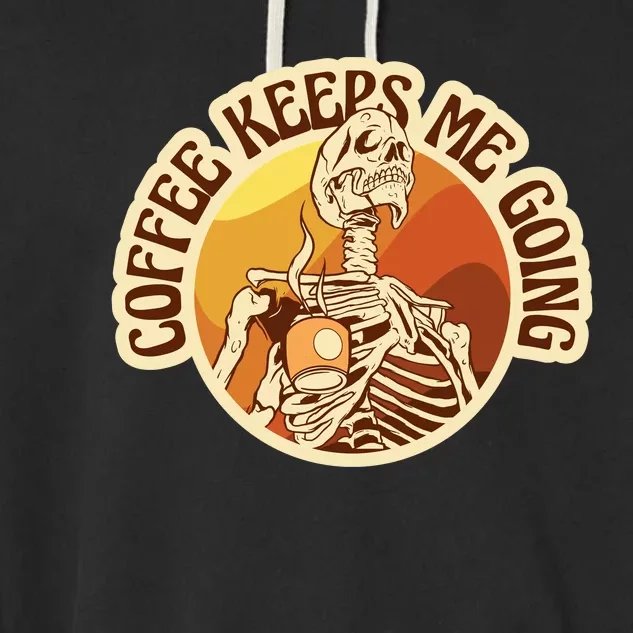 Coffee Keeps Me Going Skeleton Retro Sunset Garment-Dyed Fleece Hoodie