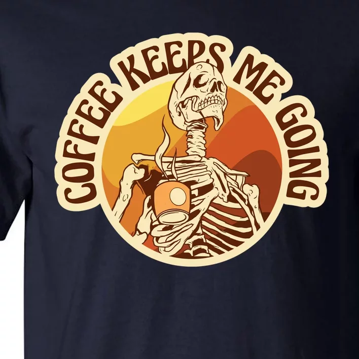 Coffee Keeps Me Going Skeleton Retro Sunset Tall T-Shirt