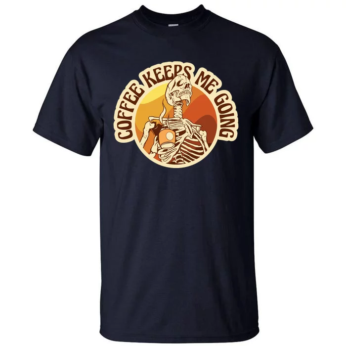 Coffee Keeps Me Going Skeleton Retro Sunset Tall T-Shirt