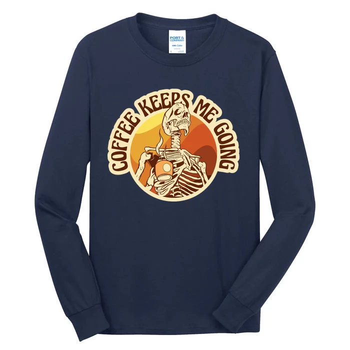 Coffee Keeps Me Going Skeleton Retro Sunset Tall Long Sleeve T-Shirt