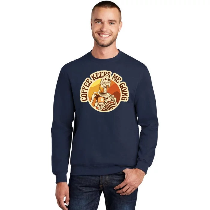 Coffee Keeps Me Going Skeleton Retro Sunset Tall Sweatshirt