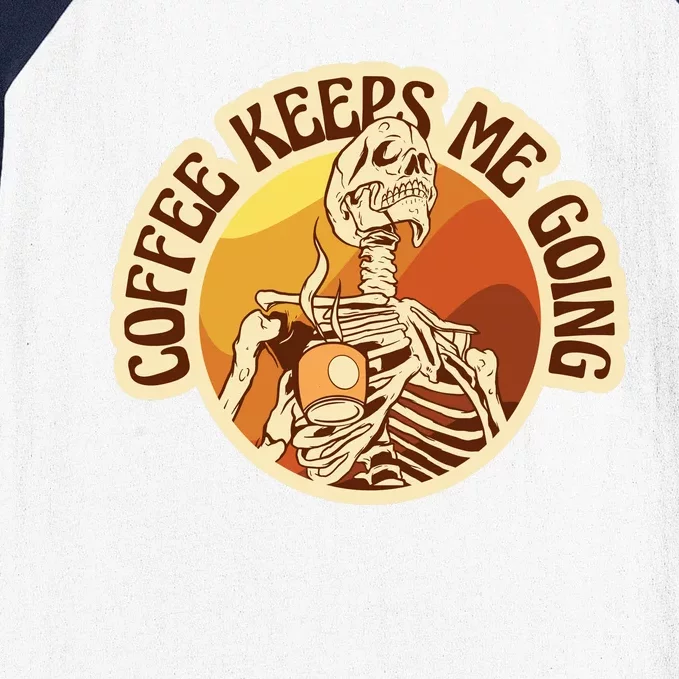 Coffee Keeps Me Going Skeleton Retro Sunset Baseball Sleeve Shirt