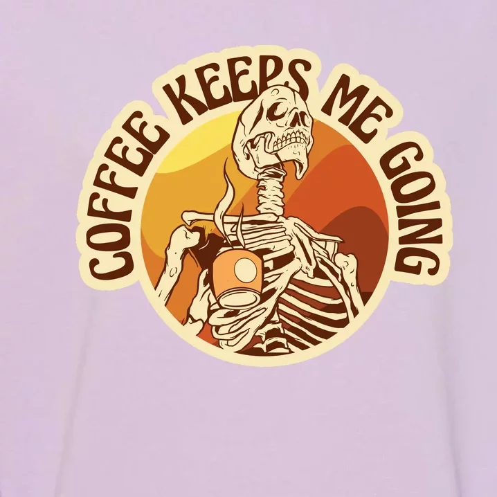 Coffee Keeps Me Going Skeleton Retro Sunset Garment-Dyed Sweatshirt