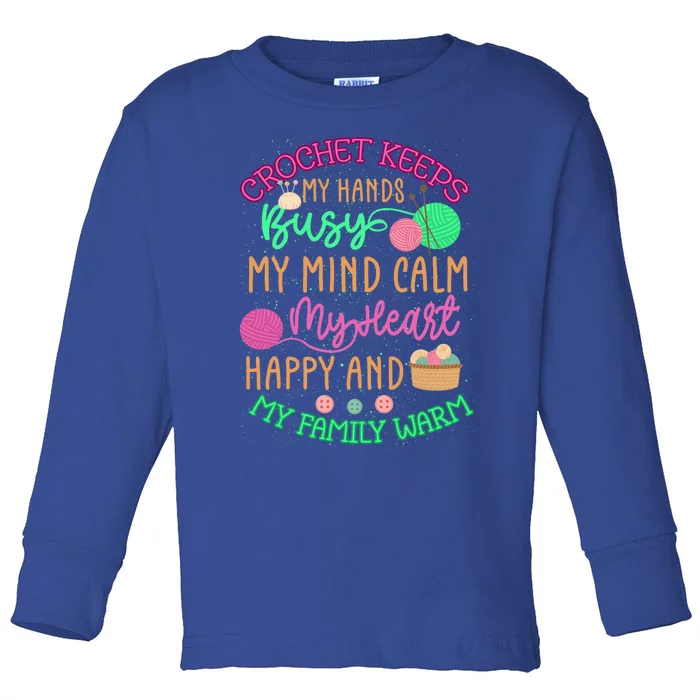 Crochet Keeps My Hands Busy Crochet Lover Funny Crocheting Great Gift Toddler Long Sleeve Shirt