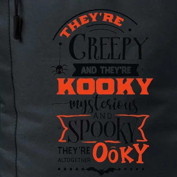 Creepy Kooky Mysterious Spooky Ooky Family Halloween Costume Daily Commute Backpack