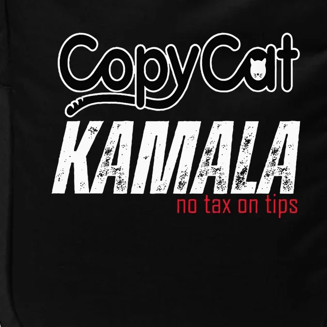 Copycat Kamala No Tax On Tips Impact Tech Backpack