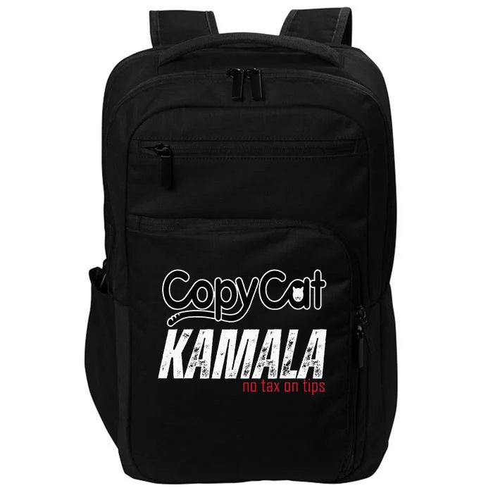 Copycat Kamala No Tax On Tips Impact Tech Backpack