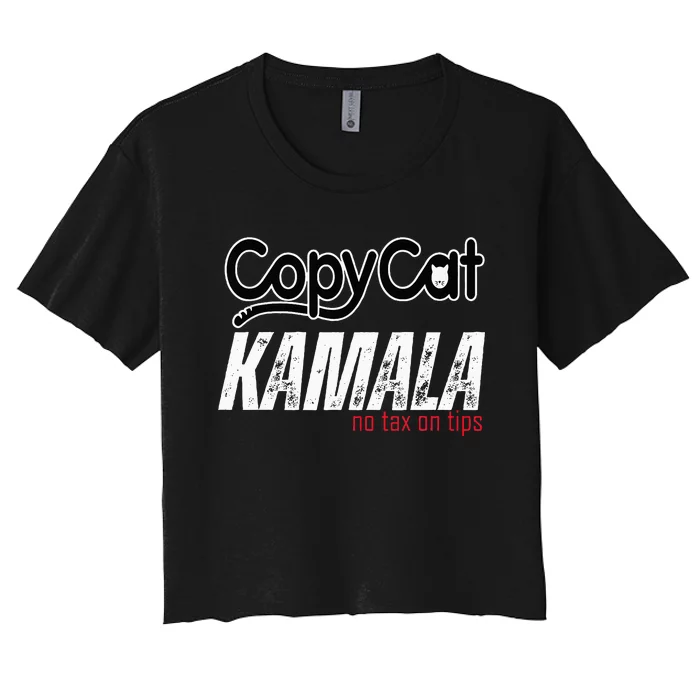 Copycat Kamala No Tax On Tips Women's Crop Top Tee