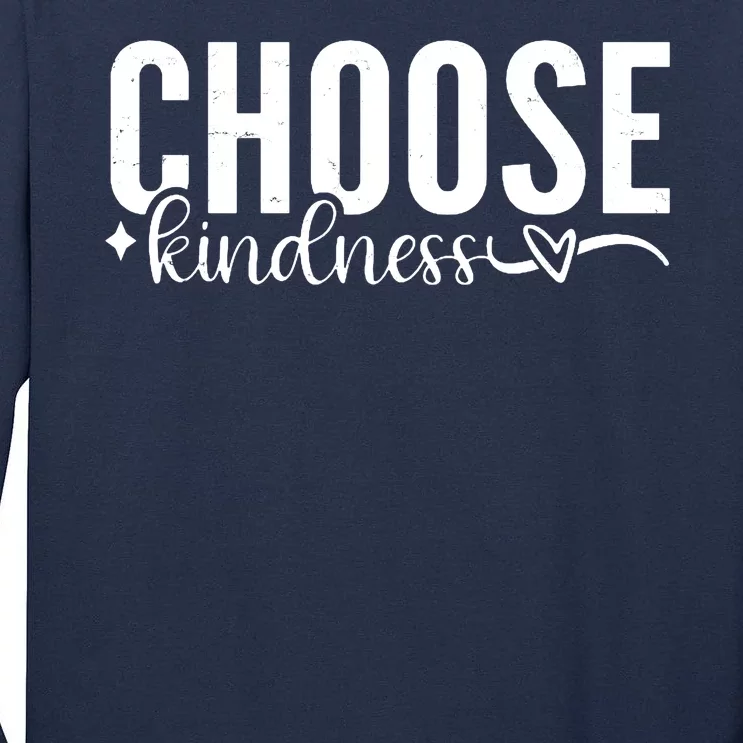 Choose Kindness Positive Quote Tall Long Sleeve T-Shirt