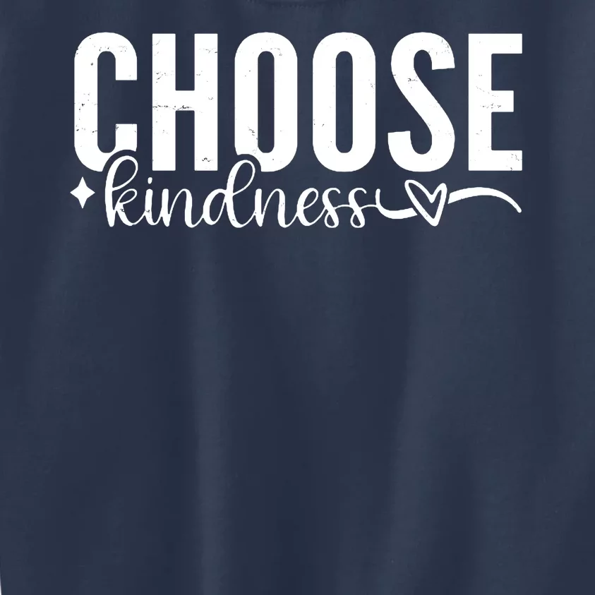 Choose Kindness Positive Quote Kids Sweatshirt