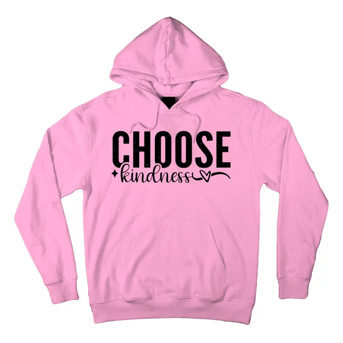 Choose Kindness Positive Quote Hoodie