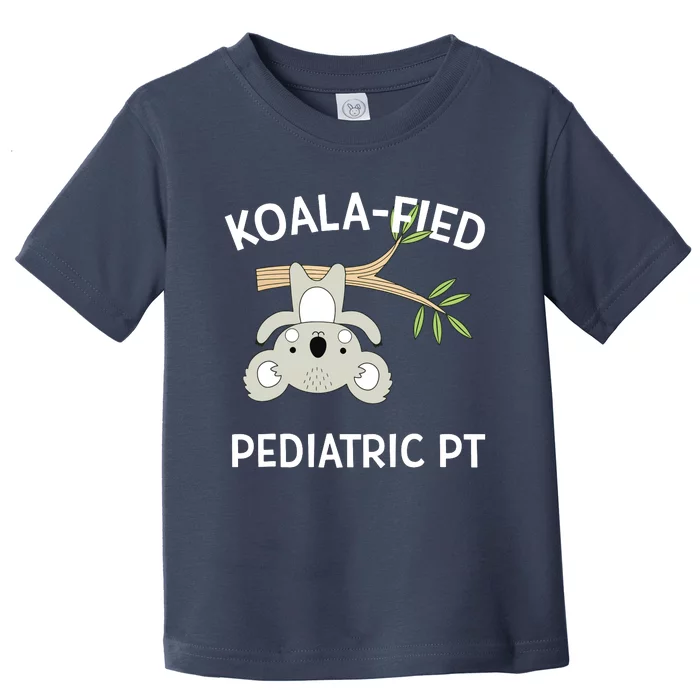 Cute Koala Pediatric PT Gift Physical Therapy Toddler T-Shirt