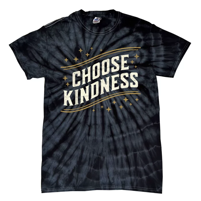 Choose Kindness Retro Unity Day Vintage World Kindness Day Tie-Dye T-Shirt