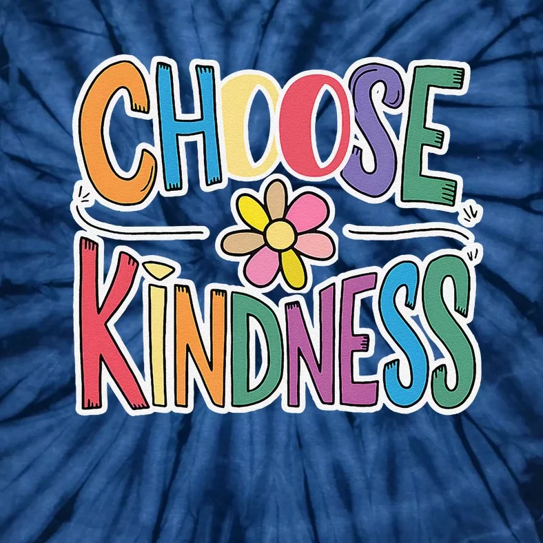 Choose Kindness School Teachers Life Back To School Students Tie-Dye T-Shirt