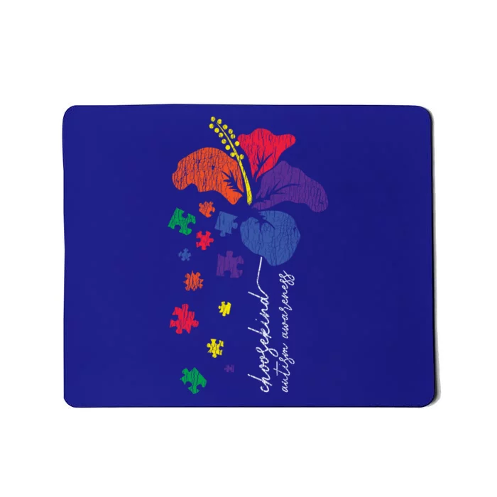 Choose Kind Support Autistic Autism Awareness Kindness Gift Mousepad