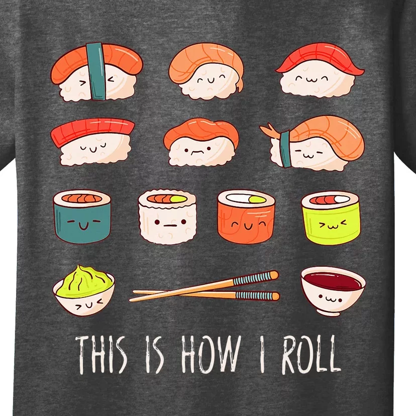 Cute Kawaii Sushi This Is How I Roll T-Shirt