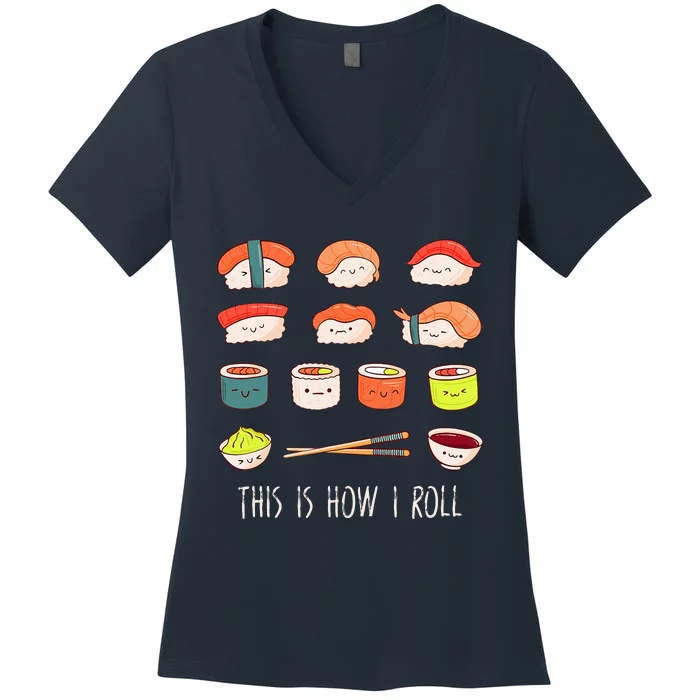 Cute Kawaii Sushi This Is How I Roll Women's V-Neck T-Shirt