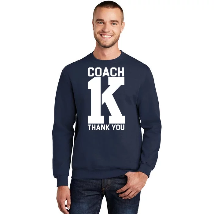 Coach K Thank You College Sweatshirt