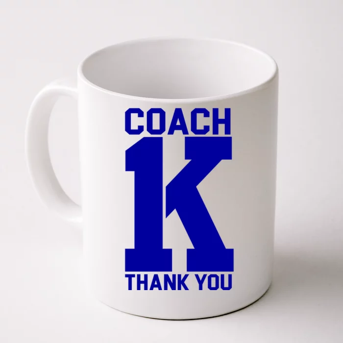 Coach K Thank You College Front & Back Coffee Mug