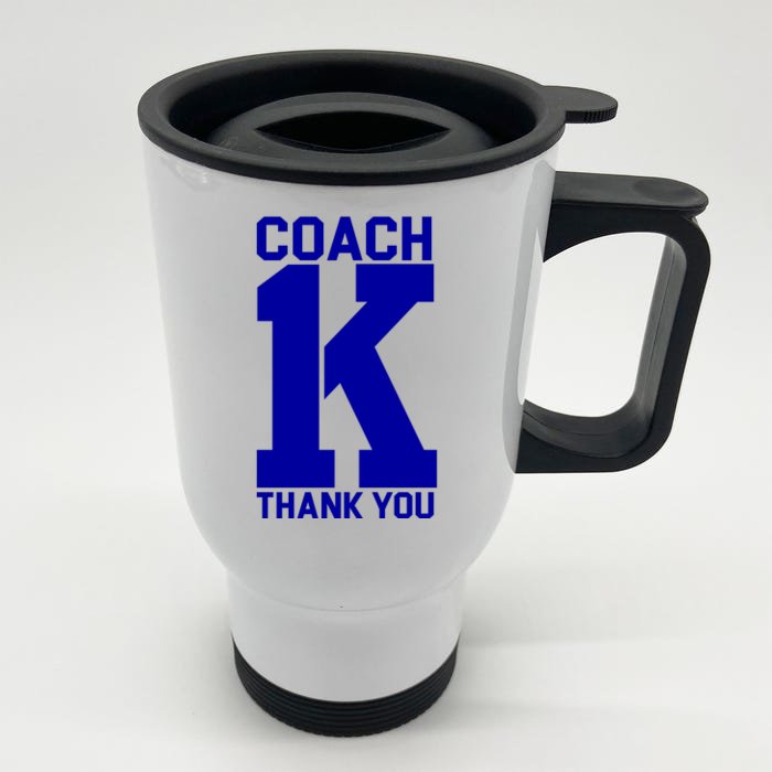 Coach K Thank You College Front & Back Stainless Steel Travel Mug