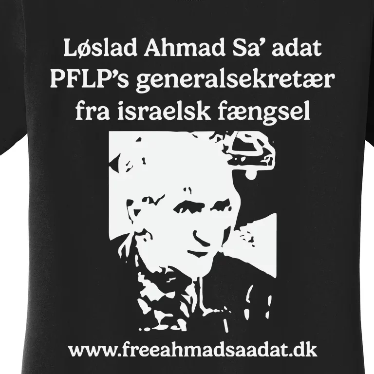 Claes Kirkeby Theilgaard: Free Ahmad SaAdat Now Women's T-Shirt