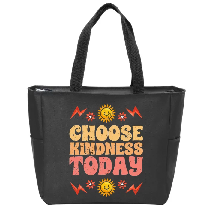 Choose Kindness Today Motivational Kind People For Humanity Zip Tote Bag