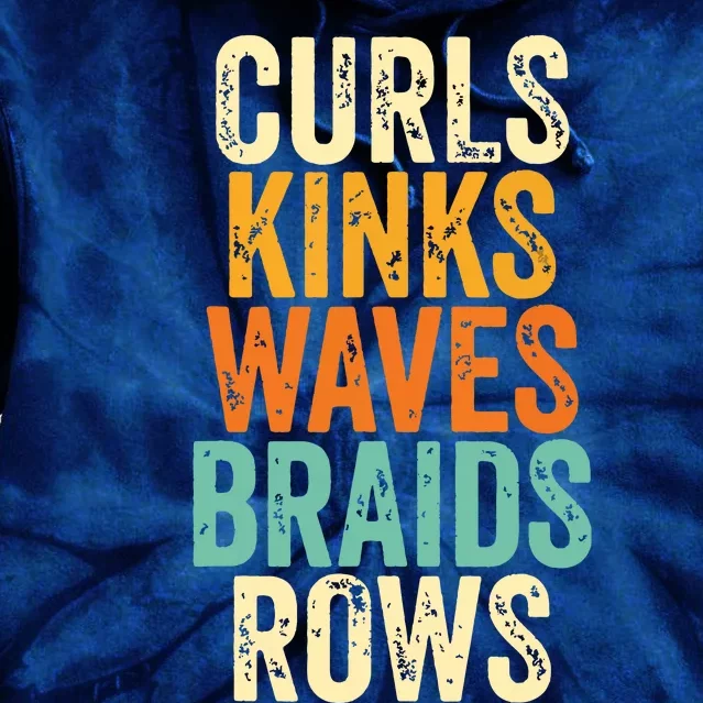 Curls Kinks Waves Braids Rows Tie Dye Hoodie