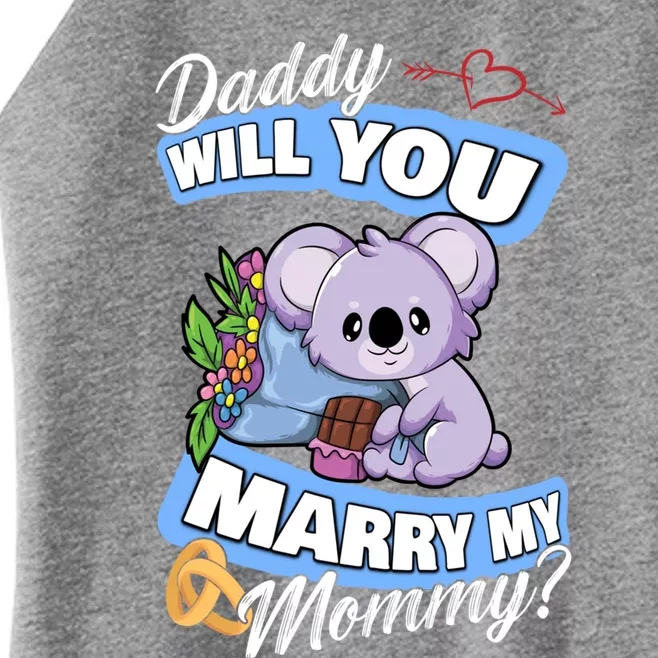 Cute Koala Wedding Offer Daddy Will You Marry My Mommy Funny Gift Women’s Perfect Tri Rocker Tank