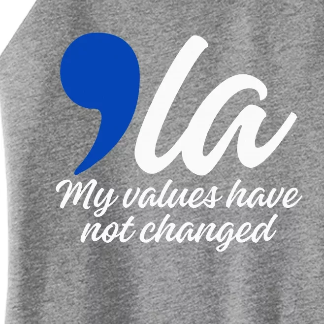 Comma La 2024 My Values Have Not Changed Women’s Perfect Tri Rocker Tank