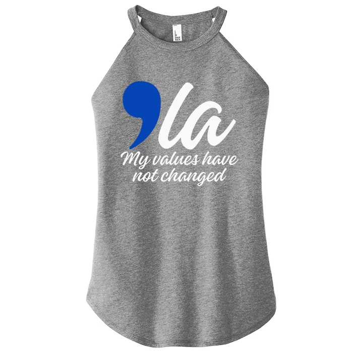 Comma La 2024 My Values Have Not Changed Women’s Perfect Tri Rocker Tank