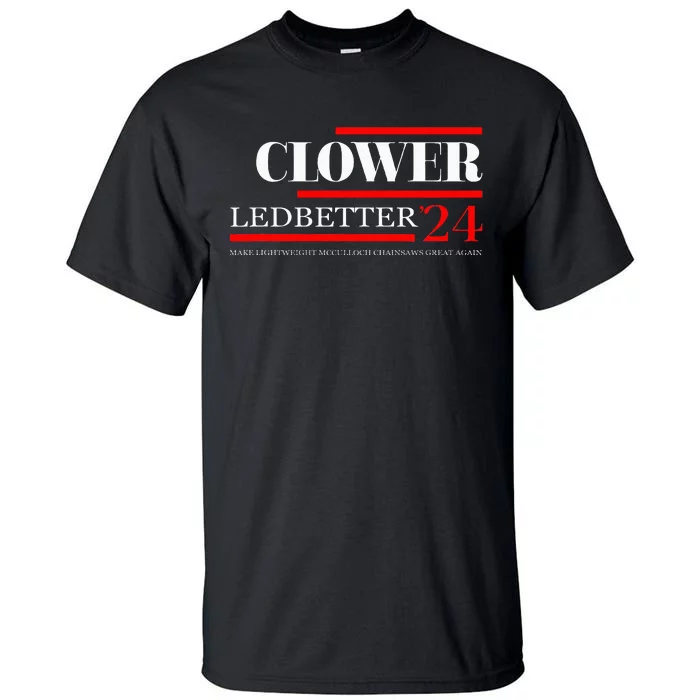 Clower Ledbetter 2024 Make Great Again Tall T-Shirt