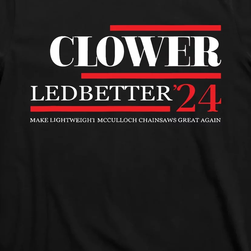 Clower Ledbetter 2024 Make Great Again T-Shirt