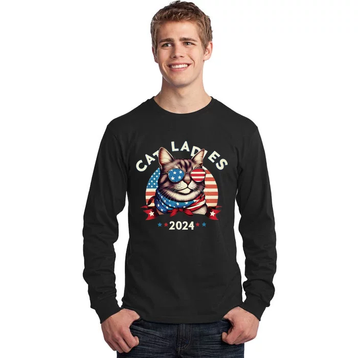 Cat Ladies 2024 The Presidential Campaign Kamala Harris 2024 Tall Long Sleeve T-Shirt