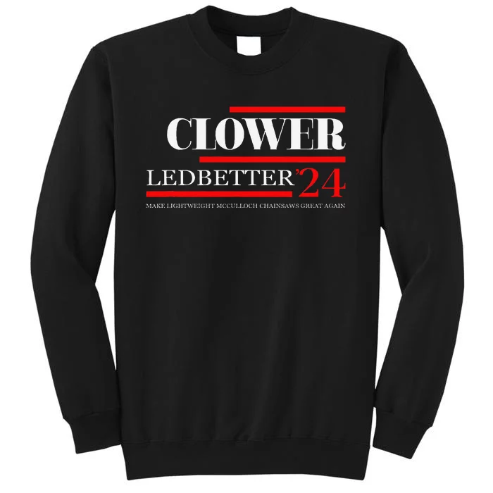 Clower Ledbetter 2024 Make Great Again Tall Sweatshirt