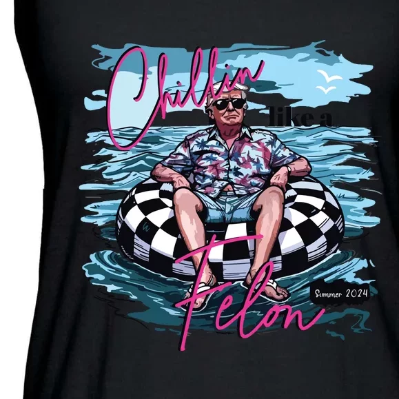 Chillin Like A Felon Funny Trump Summer 2024 Ladies Essential Flowy Tank