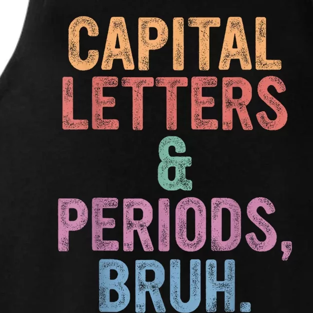 Capital Letters And Periods Bruh Bruh Teacher Ladies Tri-Blend Wicking Tank