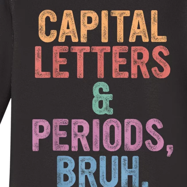 Capital Letters And Periods Bruh Bruh Teacher Baby Long Sleeve Bodysuit