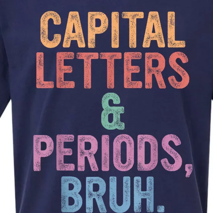 Capital Letters And Periods Bruh Bruh Teacher Sueded Cloud Jersey T-Shirt