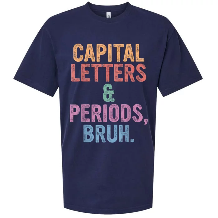 Capital Letters And Periods Bruh Bruh Teacher Sueded Cloud Jersey T-Shirt