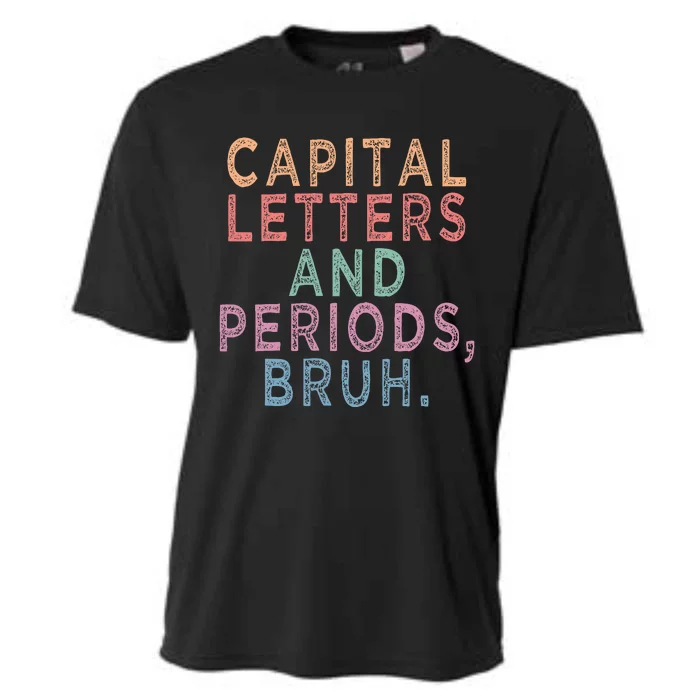 Capital Letters And Periods Bruh Cooling Performance Crew T-Shirt