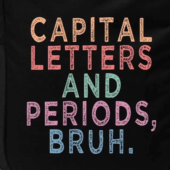 Capital Letters And Periods Bruh Impact Tech Backpack